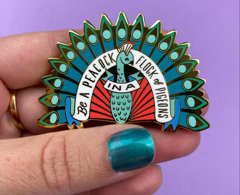 Liz Harry Be A Peacock Enamel Pin