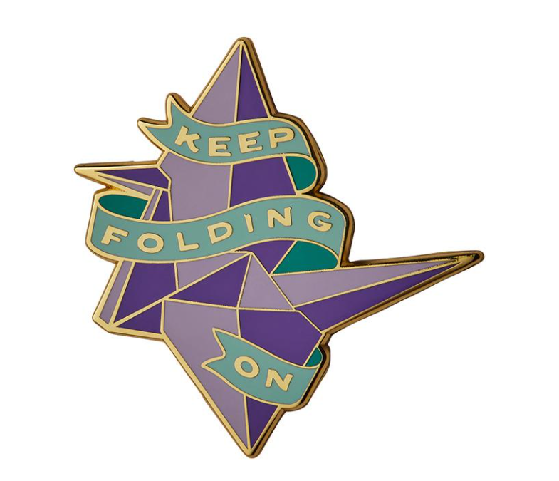 Keep Folding On Enamel Pin